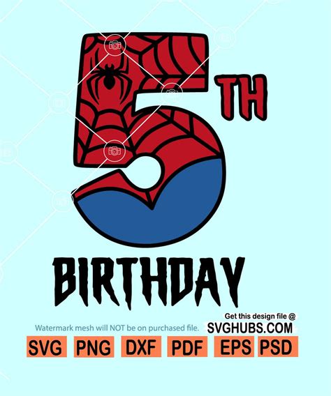 Spiderman 5th Birthday SVG Celebrate Your Little Hero's 5th Birthday With An Unforgettable Spiderman Extravaganza!