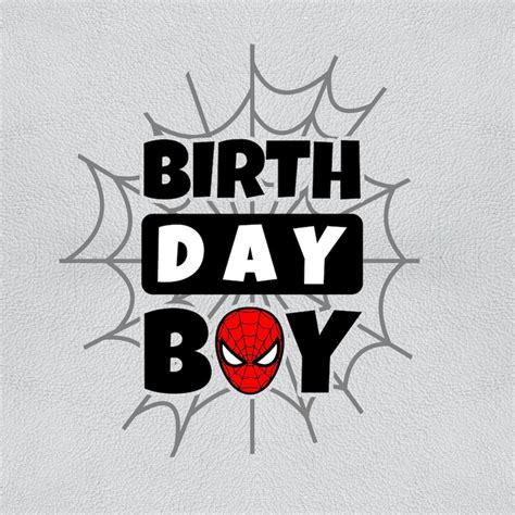 Spiderman SVG Birthday Spider-Man SVG Birthday: A Super-Powered Celebration For Your Little Web-Slinger