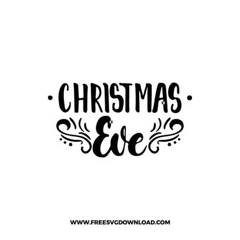 Christmas Eve SVG Free Christmas Eve SVG Free: Celebrate The Magic Of The Night Before Christmas With These Enchanting Designs