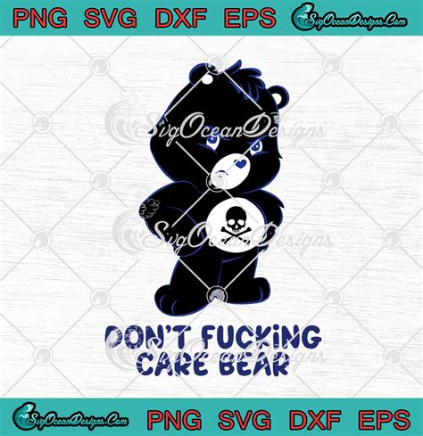 Dont Fucking Care Bear SVG Don't Fucking Care Bear SVG: Express Your Apathy With Style