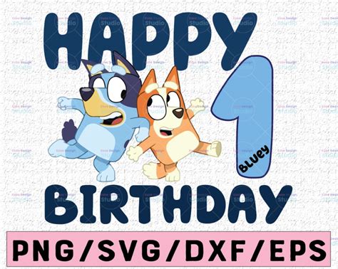 Bluey Family Birthday SVG Celebrate Your Little One's Special Day With Bluey Family Birthday SVG