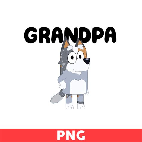 Bluey Grandpa SVG Bluey Grandpa SVG: The Ultimate Guide For Crafting And Gift-Giving