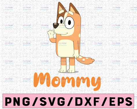 Bluey SVG Mom Bluey SVG Mom: The Ultimate Guide To Creating Adorable SVGs