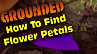 Where To Find Flower Petals In Grounded The Ultimate Guide To Finding Flower Petals In Grounded