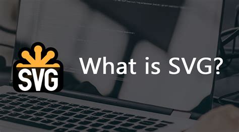 What Is SVG And How To Use It SVG: The Ultimate Guide To Scalable Vector Graphics