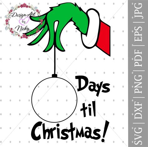 Grinch Days Till Christmas SVG Grinch Days Till Christmas SVG: Capture The Spirit Of The Season