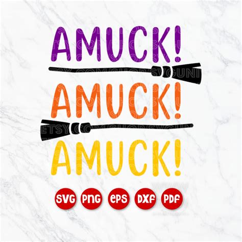 Amuck Amuck Amuck SVG Amuck Amuck Amuck SVG: Unleashing The Power Of Digital Art For Creative Expression