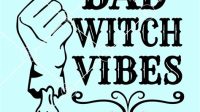 Bad Witch SVG The Enchanting World Of Bad Witch SVG: Unleashing The Power Of Darkness And Magic