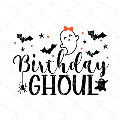 Birthday Ghoul SVG Birthday Ghoul SVG: Unleash The Spooktacular Spirit Of Your Special Day