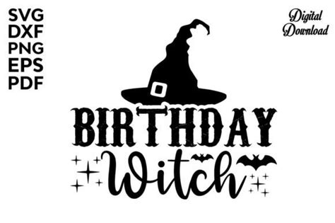 Birthday Witch SVG Birthday Witch SVG: A Bewitching Addition To Your Festive Celebrations