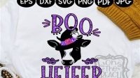 Boo Heifer SVG Boo Heifer SVG: An Ultimate Guide To The Captivating Design