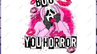 Boo You Horror SVG Boo You Horror SVG: Unleashing The Spooky Spirit With Creative Flair