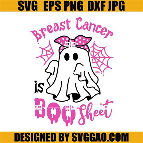 Breast Cancer Is Boo Sheet SVG Breast Cancer Is Boo Sheet: Raising Awareness And Supporting Survivors